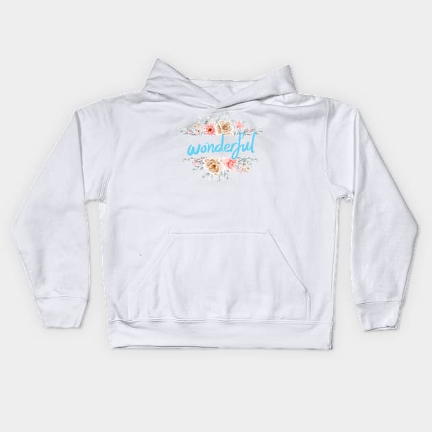 Wonderful Kids Hoodie by AeySa